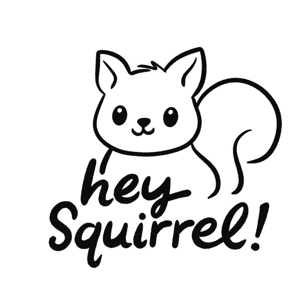 Hey Squirrel